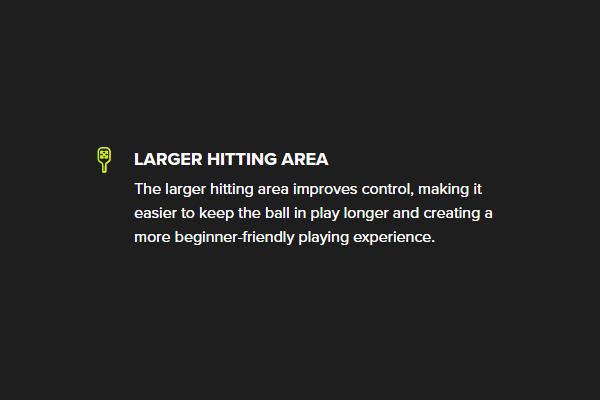 Công nghệ LARGER HITTING AREA của Vợt Pickleball Joola Tyson Mcguffin Magnus 3S 16mm
